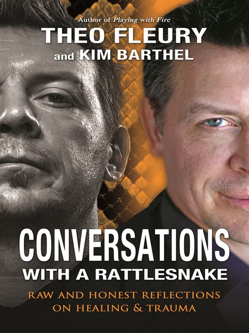 Title details for Conversations with a Rattlesnake by Theo Fleury - Wait list